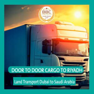 DOOR TO DOOR CARGO TO RIYADH | Shipping | Road | Sea